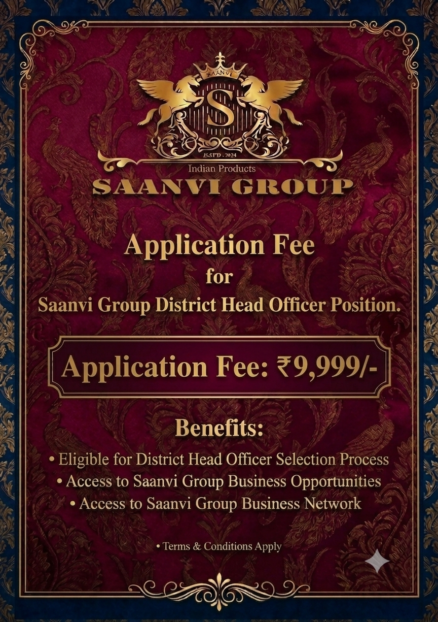 Saanvi Group District Head Officer Application Fee